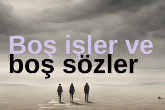 Boş İşler ve Boş Sözler